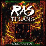 Ras Ti Lang - L'dikasyon album cover