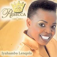 Rebecca Malope - Iyahamba Lenqola album cover