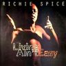 Richie Spice - Living Ain't Easy album cover