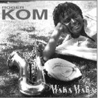 Roger Kom - Waka Waka album cover