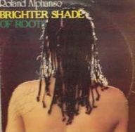 Roland Alphonso - Brighter Shades Of Roots album cover