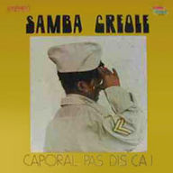 Samba Creole - Caporal Pas Dis Ca ! album cover