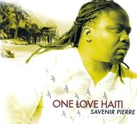 Savenir Pierre - One Love Haiti album cover