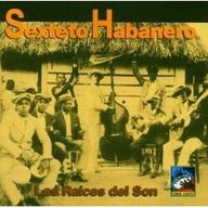 Sexteto Habanero - Las Raices del Son album cover