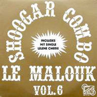 Shoogar Combo - Le Malouk Vol.6 album cover