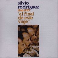 Silvio Rodrguez - Al final de este viaje album cover
