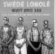 Swédé Lokolé - Wait and see album cover