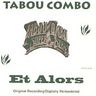 Tabou Combo - Et alors album cover