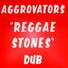 The Aggrovators - Reggae Stones Dub album cover