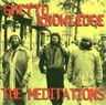 The Meditations - Ghetto Knowledge album cover
