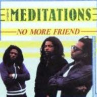 The Meditations - No More Friend album cover