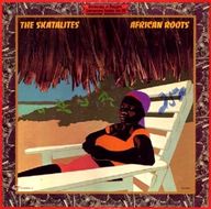 The Skatalites - African Roots album cover