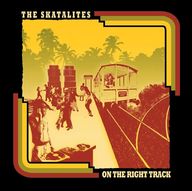 The Skatalites - On The Right Track album cover