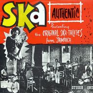 The Skatalites - Ska Authentic, Volume 1 album cover