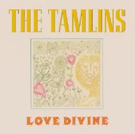 The Tamlins - Love Divine album cover