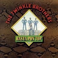 The Twinkle Brothers - Rasta Pon Top album cover