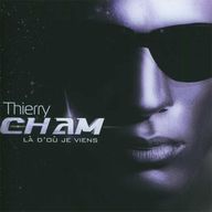 Thierry Cham - La D'Ou Je Viens album cover