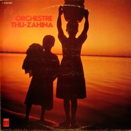 Thu Zahina - Orchestre Thu-Zahina album cover