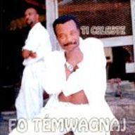 Ti Céleste - Fo Témwagnaj album cover