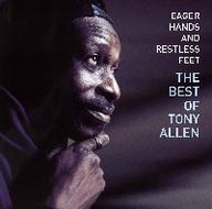 Tony Allen - Eager Hands and Restless Feet album cover