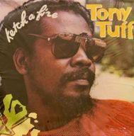 Tony Tuff - Ketch A Fire album cover