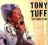 Tony Tuff - Say Something album cover