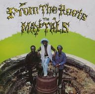 Toots and the Maytals - From The Roots album cover