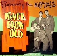 Toots and the Maytals - Never Grow Old album cover