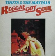 Toots and the Maytals - Reggae Got Soul album cover