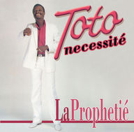 Toto Necessite - La Prophetie album cover