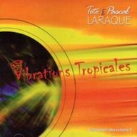 Toto & Pascal Laraque - Vibrations tropicales album cover