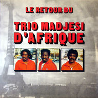 Trio Madjesi - Le Retour du Trio Madjesi d'Afrique album cover