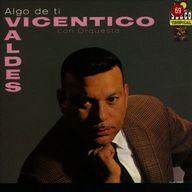 Vicentico Valdes - Algo de ti album cover