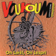 Voukoum - On larèl, On lèspri album cover