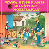 Wawa & Rasin Kanga - Nol Lakay album cover