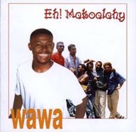 Wawa - Eh ! Makoalahy album cover