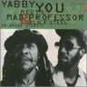 Yabby You - Yabby You Meets Mad Professor & Black Steel in Ariwa Studio's album cover
