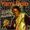 Yami Bolo - Born Again album cover