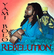 Yami Bolo - Rebelution album cover