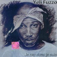 Yeli Fuzzo - Je rap donc je suis album cover