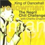 Yellowman - The Negril Chill Challenge with Charlie Chaplin album cover