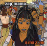 Zap Mama - A ma zone album cover