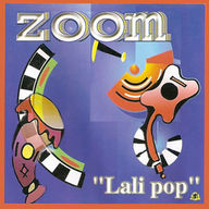 Zoom - Lali Pop album cover